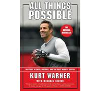 All Things Possible: My Story of Faith, Football, and the First Miracle Season
