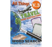 All Things Travel Word Search - Volume 3: More Destinations: Uncover the Unexpected, Explore the Unfamiliar | Every country has a story-even the ones ... 6x9 Format | Great Gift for Advanced Puzzlers