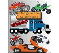 All Things Vehicles - Coloring Book