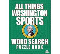 ALL THINGS WASHINGTON SPORTS - Word Search Puzzle Book: Word Find Adult Large Print | Washington State Themed | Brain Games While Discovering Athletes in The Evergreen State