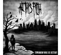 All This Filth Tomorrow Will Be Better (CD) Album