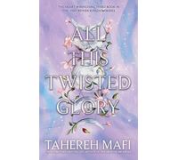 All This Twisted Glory: Experience the captivating fantasy world created by the New York Times best-selling author in this thrilling and twisted YA adventure that will leave you breathless!: 3