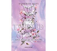 All this twisted glory. Una rete di intrighi - 2024 - Fanucci