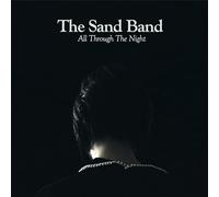 The Sand Band The Sand Band - All Through The Night - 10th Anniversar (Vinyl LP)