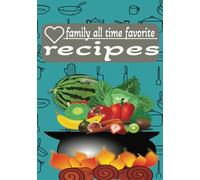 All time favorite Recipe: Blank Recipe Book| Cookbook to write your favorite recipe in