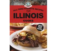 All-Time-Favorite Recipes From Illinois Cooks (Copertina rigida) Regional Cooks