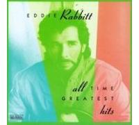 All Time Greatest Hits Eddie Rabbitt