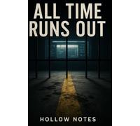 All Time Runs Out: A Death-Game Psychological Horror Novel