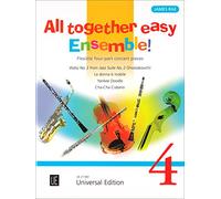 All together easy Ensemble!: Leichte vierstimmige Konzertstücke. Band 4. für flexibles Ensemble/ Klavier ad lib.. Partitur und Stimmen.