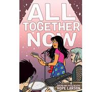 Hope Larson All Together Now (Tascabile) Eagle Rock Series