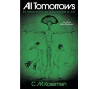 All Tomorrows : The myriad species and mixed fortunes of man