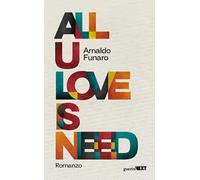 All U love is need