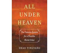 Tingyang Zhao All under Heaven (Tascabile) Great Transformations