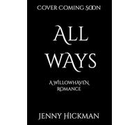 All Ways: To Win a Fae Heart: 2