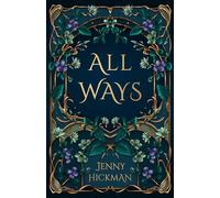 All Ways: To Win a Fae Heart: 2