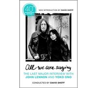 David Sheff All We Are Saying (Tascabile)