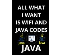 ALL WHAT I WANT IS WIFI AND JAVA CODES: Python Programming Notebook for Beginners,Notebook for coding ideas and projects, Programming Study notebook ... notebook coding notebook for developers