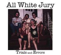 All White Jury - Trials & Errors