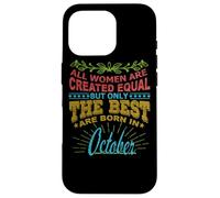 All Women Are Born In October Birthday Women Girl Custodia per iPhone 16 Pro