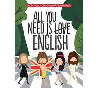 All You Need is English: Guía musical de la gramática inglesa