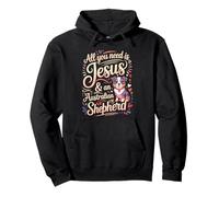 all You Need Is Jesus & An Australian Shepherd Felpa con Cappuccio