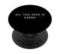 All You Need Is Karma - Mood minimalista e divertente PopSockets PopGrip Adesivo