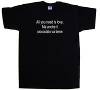 All you need is love. Ma anche il c Maglietta Simpatica