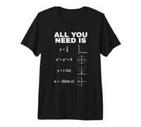 all You Need Is Math Equations Funny Matematics Design Maglietta Premium
