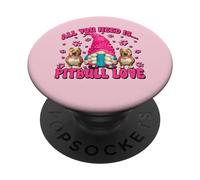 All You Need Is Pitbull Love Dog Mama Gnome For Pittie Mom PopSockets PopGrip Adesivo