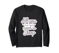 All You Need Is Sleep Salute essenziale riposante |- Maglia a Manica