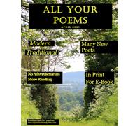 All Your Poems April 2025: For Everyone to Enjoy