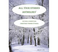All Your Stories December 2025 Black & White Edition: Christmas Issue