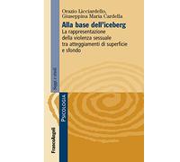 Alla base dell'iceberg. La rappresentazione della violenza sessuale tra atteggiamenti di superficie e sfondo