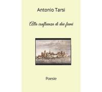 Alla confluenza di due fiumi: poesie