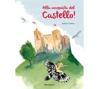 Alla conquista del Castello!