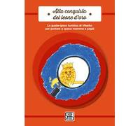 Alla conquista del leone d'oro. La guida-gioco turistica di Viterbo per poter portare a spasso mamma e papà