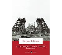 Alla conquista del potere. Europa 1815-1914