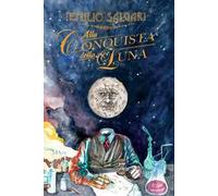 Alla conquista della luna. Ediz. integrale