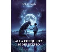 Alla conquista di me stesso