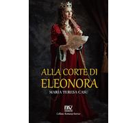 ALLA CORTE DI ELEONORA