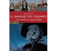 Alla corte di Inghilterra. Il sangue dei codardi