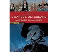 Alla corte di Inghilterra. Il sangue dei codardi: 69