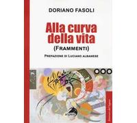 Alla curva della vita. (Frammenti)