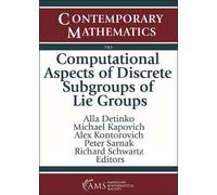 Alla Detinko Computational Aspects of Discrete Subgroups of Lie Grou (Tascabile)