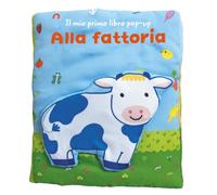 Alla fattoria. Il mio primo libro pop-up. Ediz. a colori