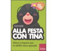 Alla festa con Tina. Con CD-ROM