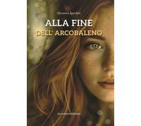 Alla fine dell’arcobaleno