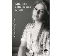 Alla fine delle pagine scritte