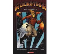 Alla guerra Rocketeer - Guggenheim Marc, Bullock Dave, J Bone