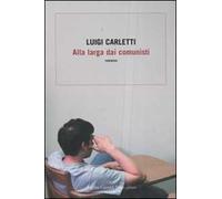 Alla larga dai comunisti